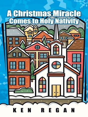 cover image of A Christmas Miracle Comes to Holy Nativity